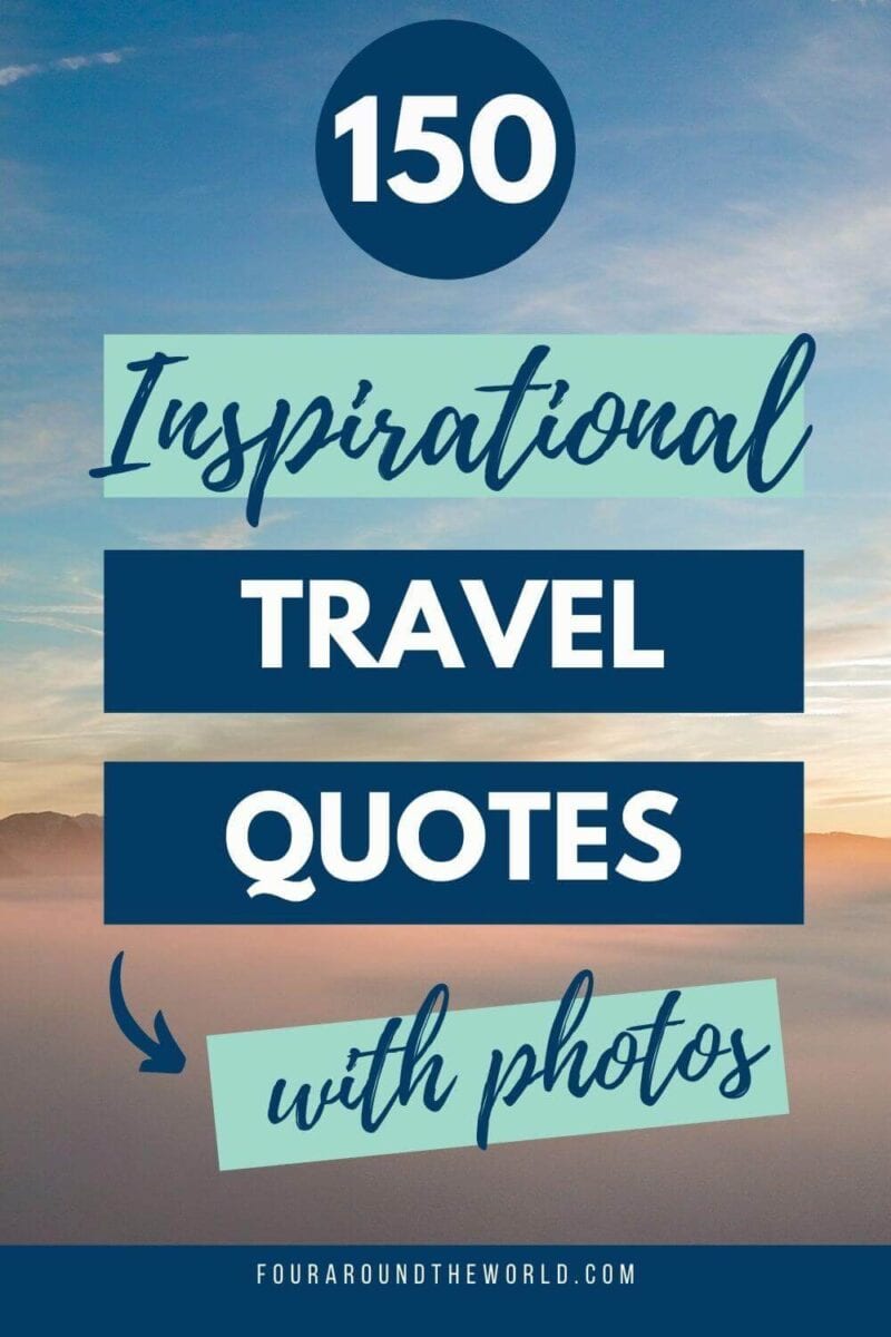 https://fouraroundtheworld.com/wp-content/uploads/2021/01/inspirational-travel-quotes-36-800x1200.jpg